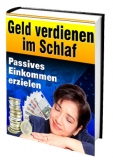 Geld verdienen im Schlaf - Passives Einkommen erzielen