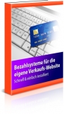 Bezahlsysteme für die eigene Verkaufs-Webseite -- Schnell & einfach installiert