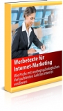 Werbetexte für Internet-Marketing -- Wie Profis mit werbepsychologischen Verkaufstexten Geld verdienen